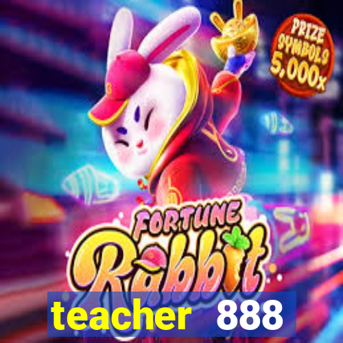 teacher 888 plataforma login